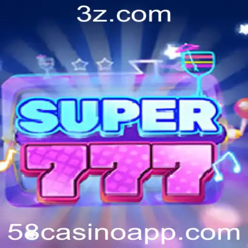 Explorando o Jogo Super777 no Universo do 58casino